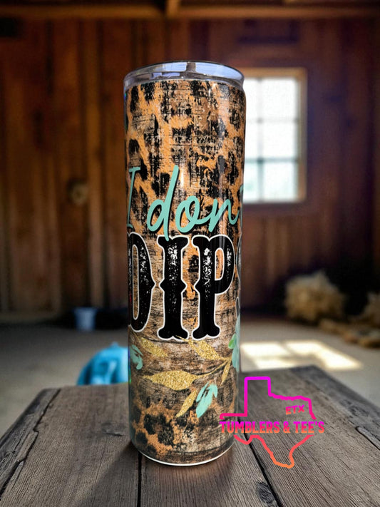 I Don't Speak Dipsh*t